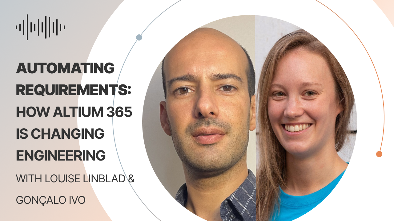 Automating Requirements-How Altium 365 is Changing Engineering